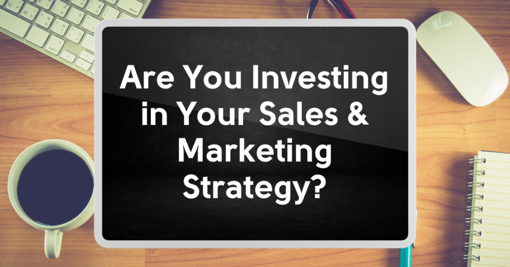 investing-in-your-sales-and-marketing-strategy